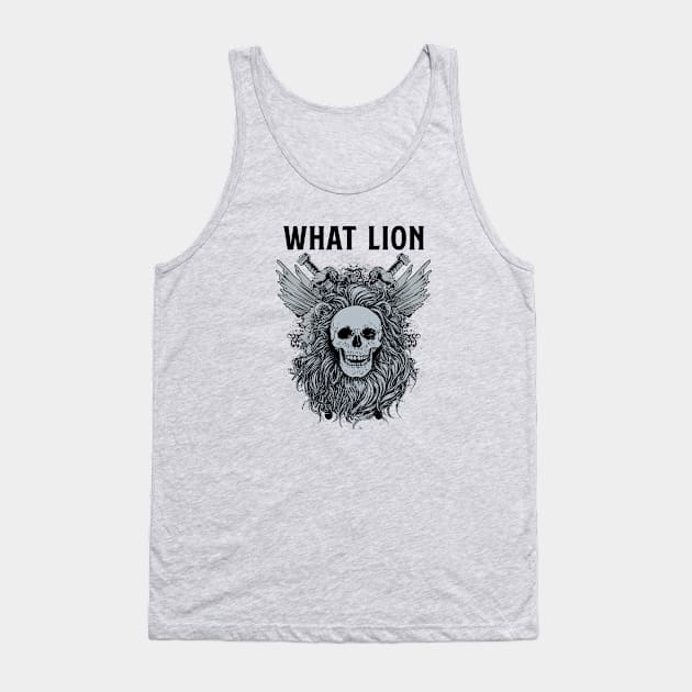 WHAT LION? Tank Top by theanomalius_merch